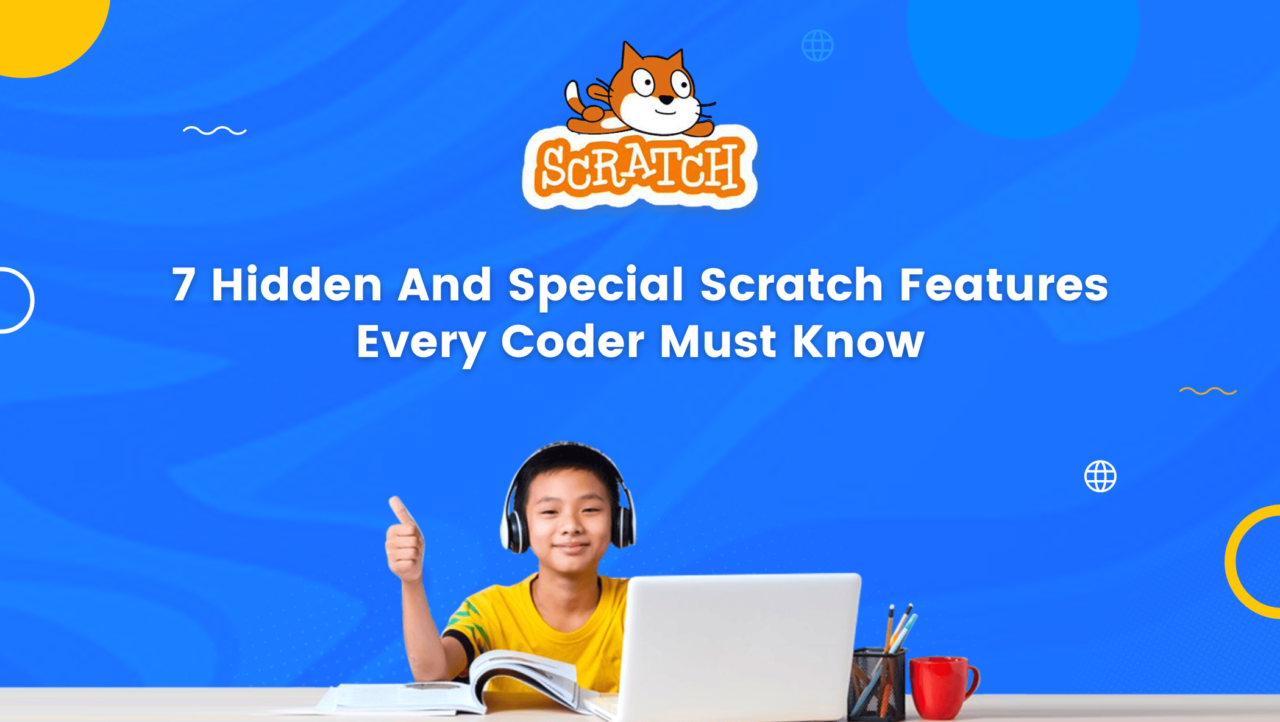 7 Hidden And Special Scratch Features Every Coder Must Know ...