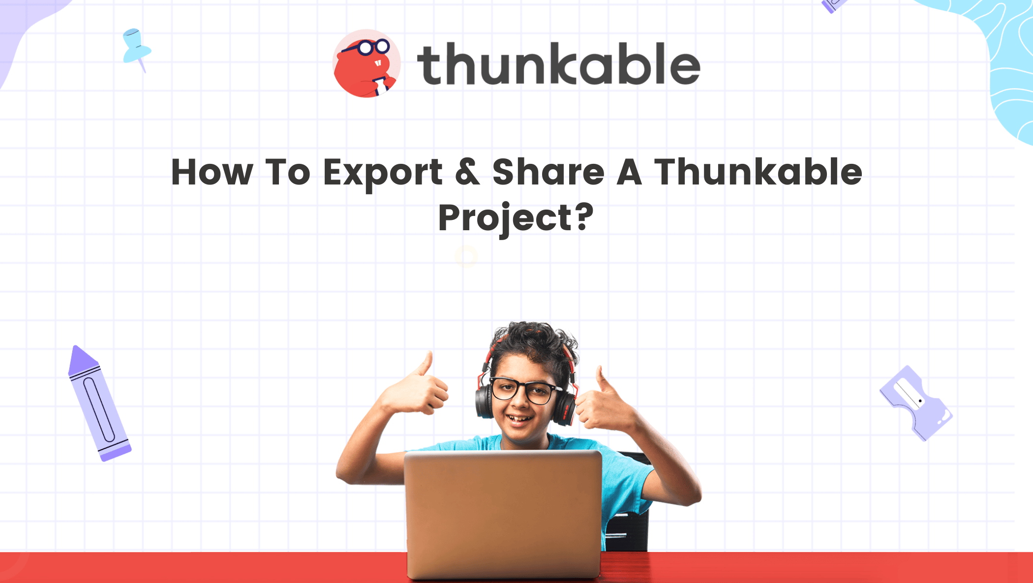 How To Export & Share A Thunkable Project? [A Step By Step Guide]
