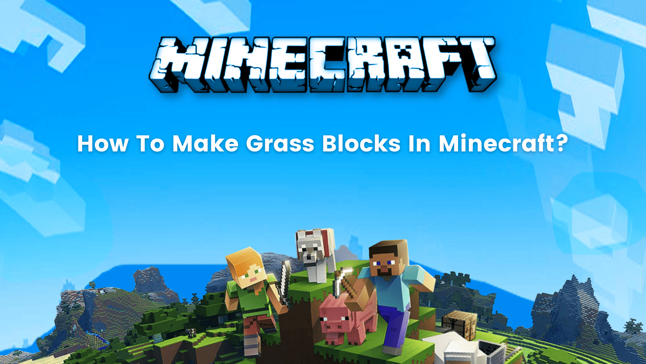 How To Make Grass Blocks In Minecraft