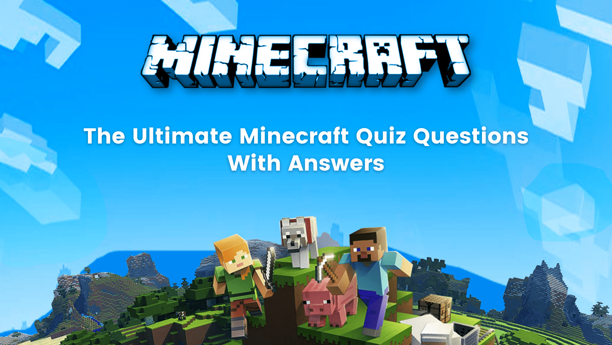 The Ultimate Minecraft Quiz Questions With Answers [2022 Edition] -  BrightChamps Blog