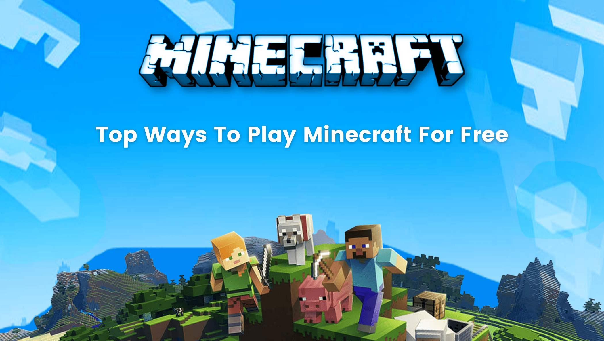 Minecraft Free Online: How to Play Minecraft Free Trial [2022 Guide] -  BrightChamps Blog