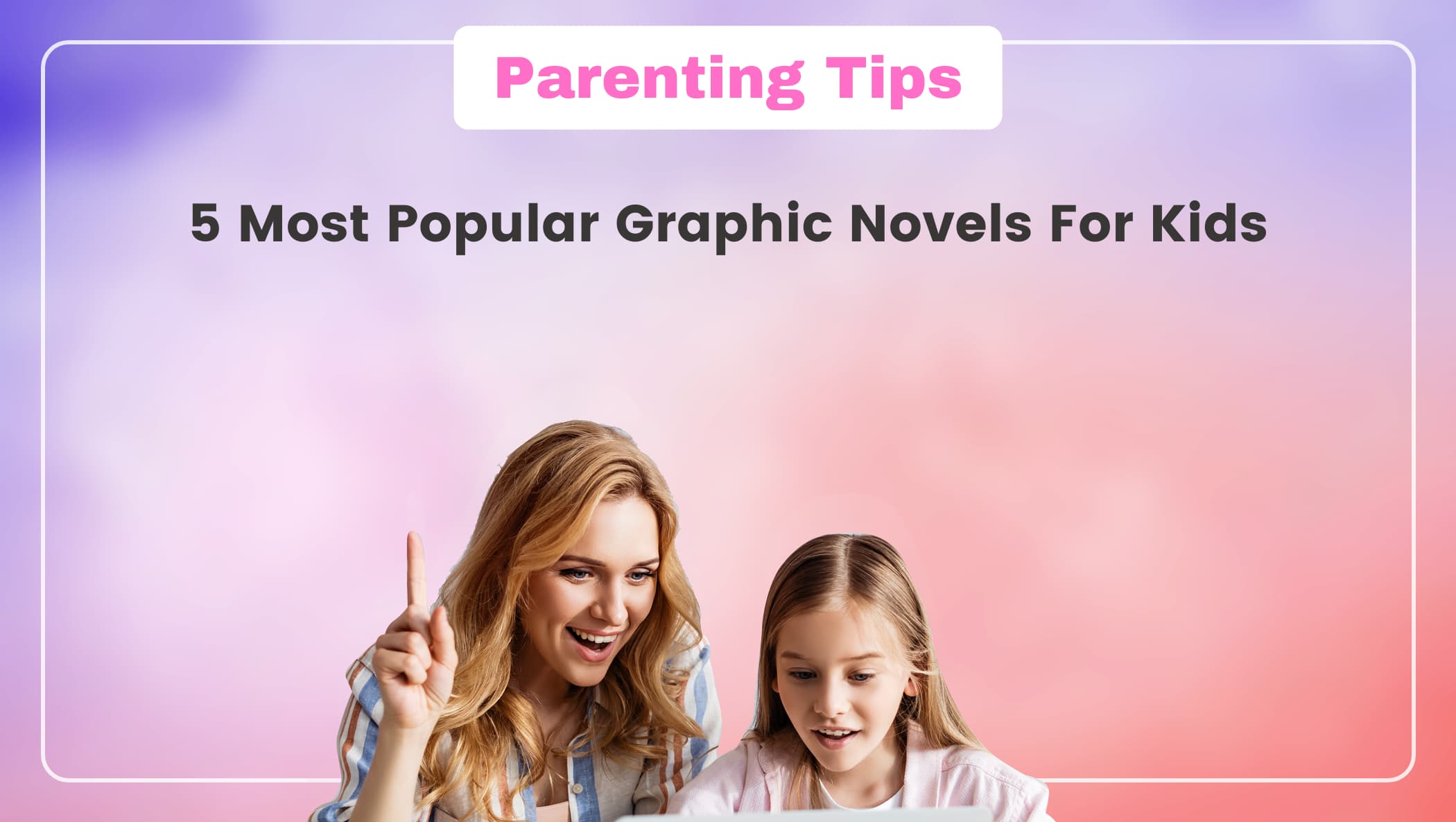 5 Most Popular Graphic Novels For Kids Image