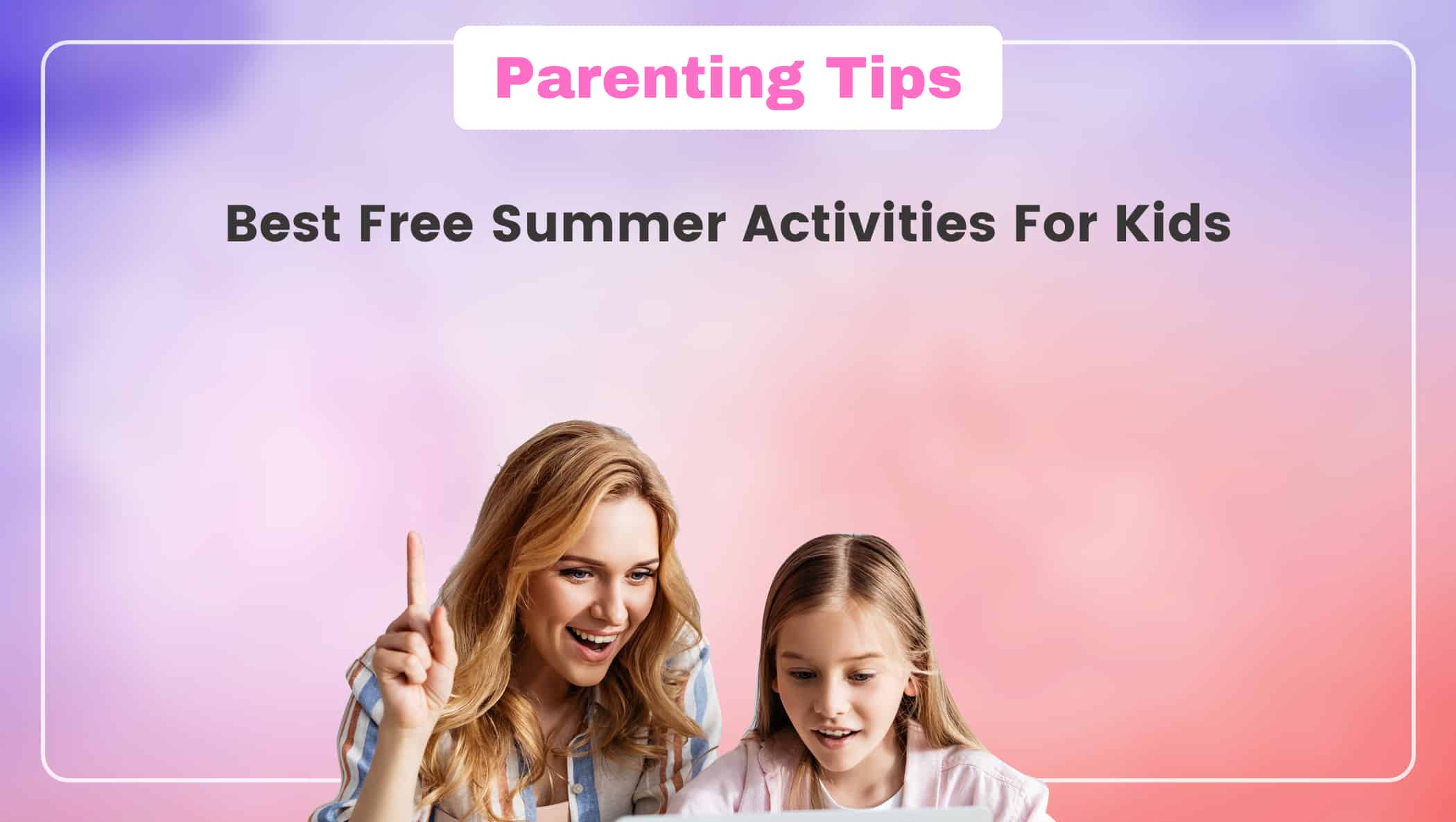 Best Free Summer Activities For Kids Image