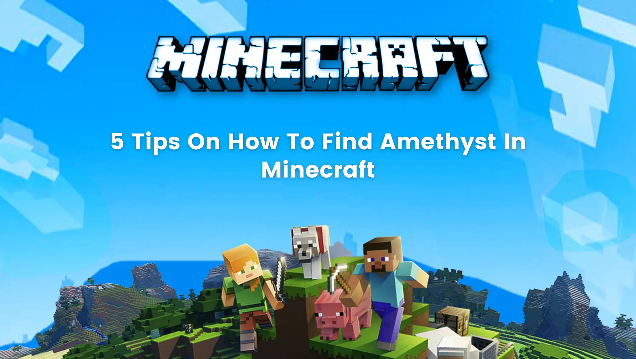 Find Amethyst In Minecraft