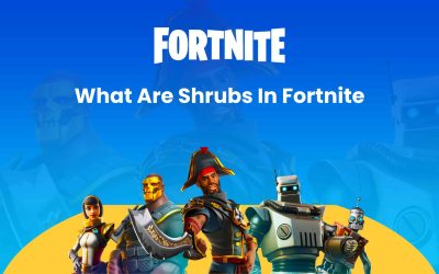 What Are Shrubs In Fortnite And How To Destroy Them [2022 Guide]