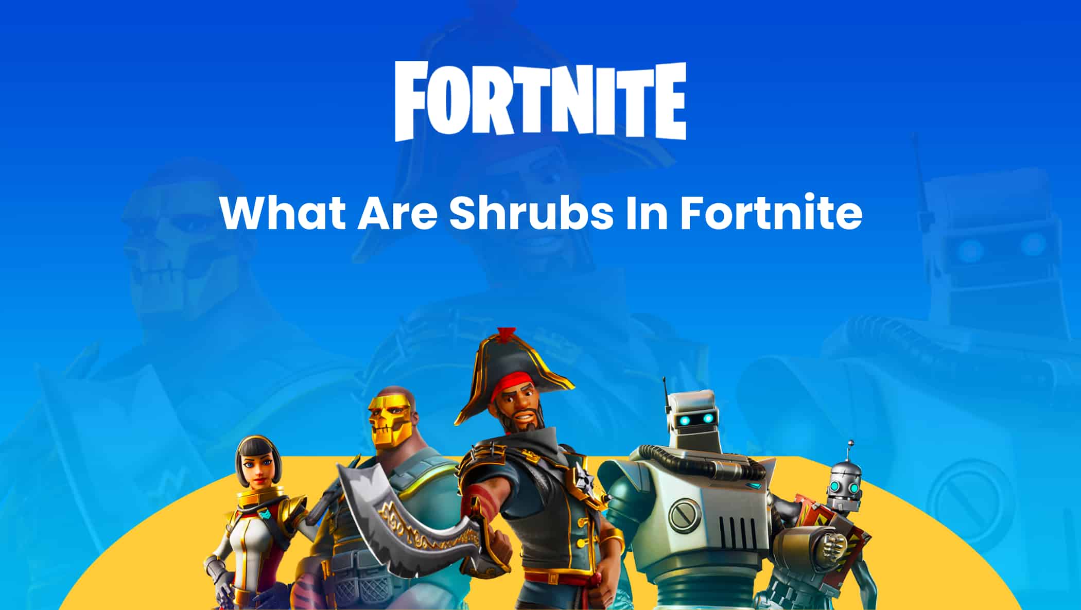 What Are Shrubs In Fortnite Image
