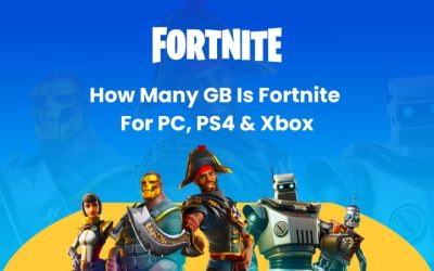 How Many GB Is Fortnite For PC, PS4 & Xbox [Download Fortnite]