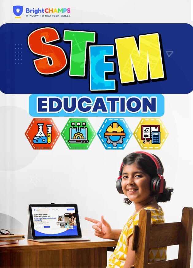 STEM Education for Kids - BrightChamps Blog