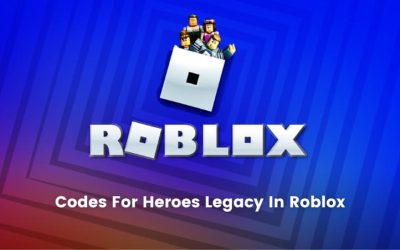 Codes for Heroes Legacy in Roblox: Redeem Guide & More