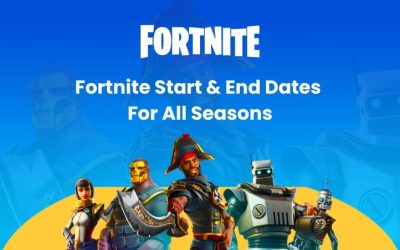 When Does the Fortnite Season End | Fortnite Start and End Dates for All Seasons