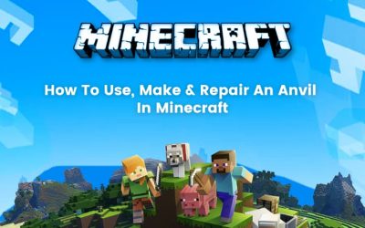 How to Use, Make, and Repair an Anvil in Minecraft