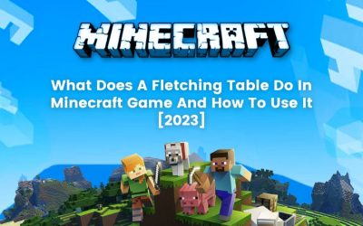 What Does a Fletching Table do in Minecraft and how to use it [2022]