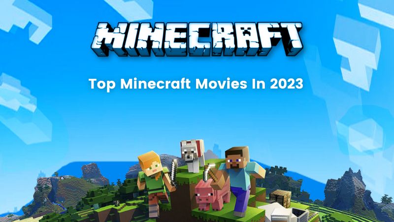 Top Minecraft movies