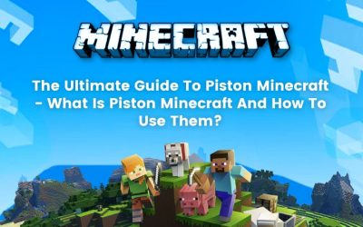 The Ultimate Guide to piston Minecraft: What is Piston Minecraft and how to use them?