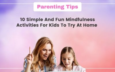 10 Simple and Fun Mindfulness Activities for Kids to Try at Home