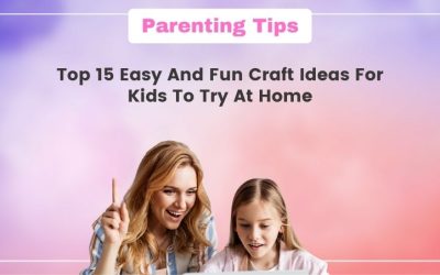 Top 15 Easy and Fun Craft Ideas for Kids to try at home