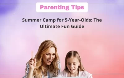 Summer Camp for 5-Year-Olds: The Ultimate Fun Guide