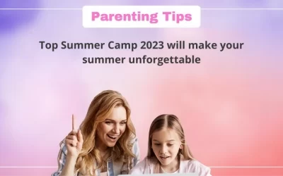 Top Summer Camp 2023 to make your summer unforgettable