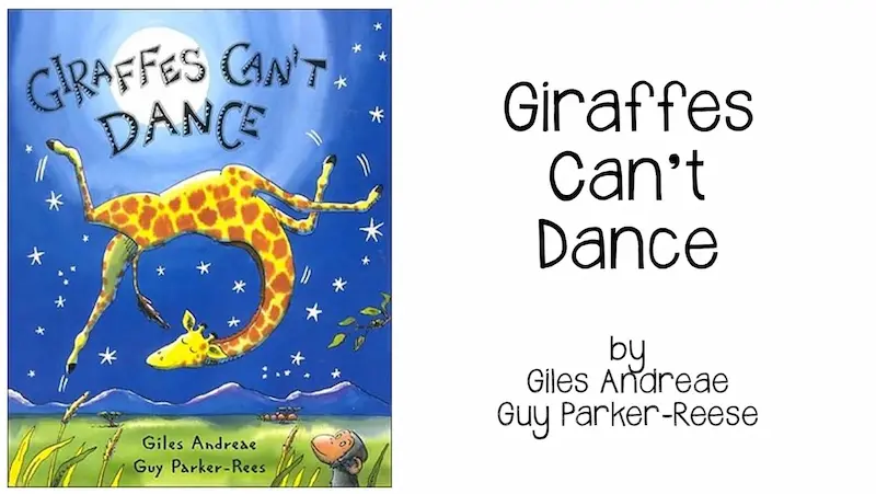 Giraffes Can’t Dance by G. Andrea and G. Parker-Rees